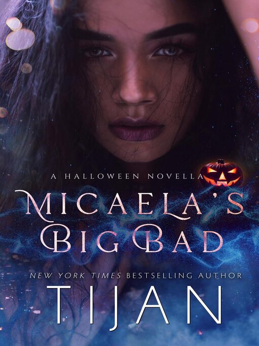 Title details for Micaela's Big Bad by Tijan - Available